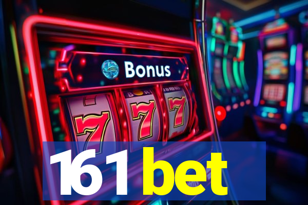 161 bet